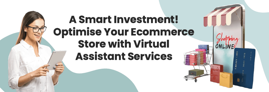 Boost Your Ecommerce Sales with Virtual Assistants: 